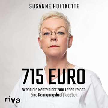 715 Euro: Wenn die Rente nicht zum Leben reicht - Eine Reinigungskraft klagt an - 1
