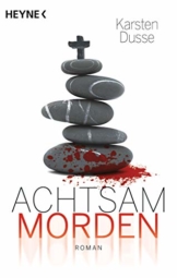 Achtsam morden: Roman (Achtsam morden-Reihe 1) - 1