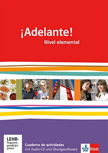 ¡Adelante! Nivel elemental: Cuaderno de actividades mit Audio-CD und Vokabeltrainer 1. Lernjahr (¡Adelante! Spanisch als neu einsetzende Fremdsprache … Oberstufe. Allgemeine Ausgabe ab 2010) - 