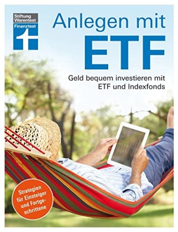 Anlegen mit ETF: Geld bequem investieren mit ETF und Indexfonds – Handbuch für Einsteiger und Fortgeschrittene von Stiftung Warentest - 1