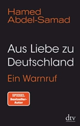 Aus Liebe zu Deutschland: Ein Warnruf - 1