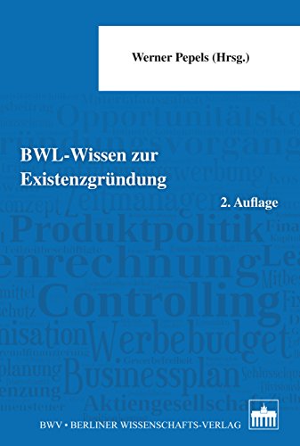 BWL – Wissen zur Existenzgründung: 2. Auflage - 