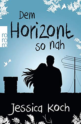 Dem Horizont so nah (Danny-Trilogie, Band 1) - 1