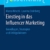 Einstieg in das Influencer Marketing: Grundlagen, Strategien und Erfolgsfaktoren (essentials) - 1