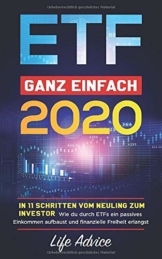 ETF ganz einfach 2020: In 11 Schritten vom Neuling zum Investor, Wie du durch ETFs ein passives Einkommen aufbaust und finanzielle Freiheit erlangst - 1