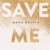 Save Me (Maxton Hall Reihe 1) - 
