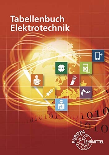 Tabellenbuch Elektrotechnik: Tabellen - Formeln - Normenanwendungen - 1