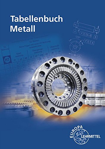 Tabellenbuch Metall: mit Formelsammlung - 1