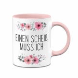Tassenbrennerei Tasse mit Spruch Einen Scheiß muss ich - Kaffeetasse lustig - Spülmaschinenfest (Rosa) - 1
