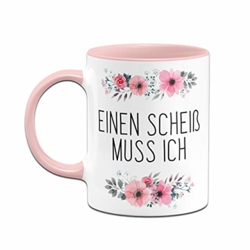 Tassenbrennerei Tasse mit Spruch Einen Scheiß muss ich - Kaffeetasse lustig - Spülmaschinenfest (Rosa) - 3