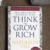 Think and Grow Rich – Deutsche Ausgabe: Die ungekürzte und unveränderte Originalausgabe von Denke nach und werde reich von 1937 - 4