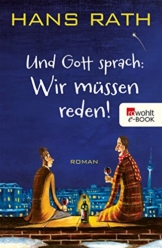 Und Gott sprach: Wir müssen reden! (Die Jakob-Jakobi-Bücher 1) - 1