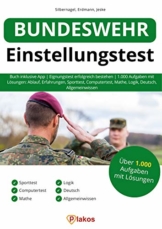 Bundeswehr Einstellungstest: Buch inklusive App | Eignungstest erfolgreich bestehen | 1.000 Aufgaben mit Lösungen: Ablauf, Erfahrungen, Sporttest, Computertest, Mathe, Logik, Deutsch, Allgemeinwissen - 1