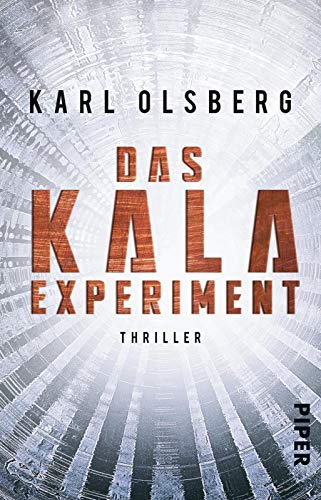Das KALA-Experiment: Thriller - 1