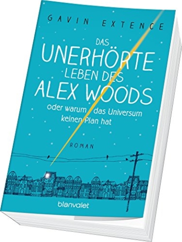 Das unerhörte Leben des Alex Woods oder warum das Universum keinen Plan hat: Roman - 2