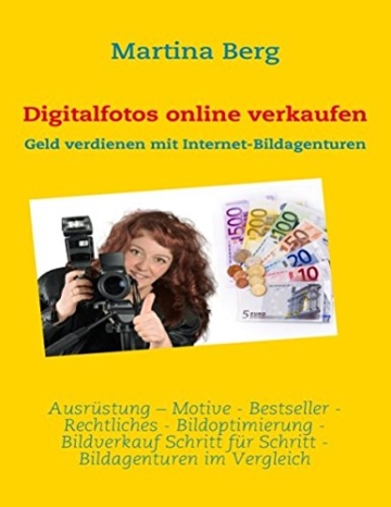 Digitalfotos online verkaufen: Geld verdienen mit Internet-Bildagenturen - 1