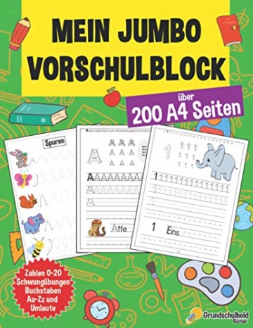 Mein Jumbo Vorschulblock: Spielend einfach Zahlen und Buchstaben lernen plus Schwungübungen - A4 Vorschule Übungshefte ab 5 Jahre für Junge und ... - Ideale Geschenke zur Einschulung - 1