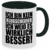 Tassenliebe® – „Ich bin kein Klugscheißer, ich weiß es wirklich Besser! Lustiger Spruch auf – Kaffeebecher, Tasse mit Motiv – tolles Geschenk! - 