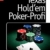 Texas Hold'em Poker-Profi: Das Standardwerk: Mit Strategie und Analyse im Casino und im Internet Geld verdienen - 1