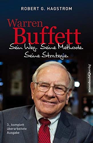 Warren Buffett: Sein Weg. Seine Methode. Seine Strategie. - 1
