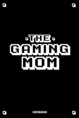 The Gaming Mom Notebook | Mama & Gamerin | Notizbuch liniert ca. Din A5 (6×9 inch) | 8bit Retro Pixel Art | Tagebuch für Mütter: Zockerin Geschenk | ... | Weihnachtsgeschenk für die Mutter - 1