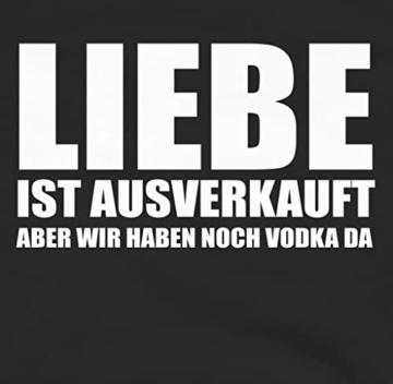 Shirtracer Festival & Konzert Zubehör - Liebe ist ausverkauft Vodka - weiß - 3XL - Schwarz - Spruch - JH001 - Herren Hoodie und Kapuzenpullover für Männer - 2
