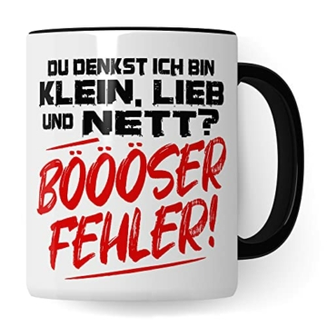 Tasse mit Spruch lustig Du denkst Ich bin klein, lieb und nett? BÖÖÖSER FEHLER! kleine Frau lustiger Spruch Geschenk Kollegin Freundin Frau Kaffee-Becher - 1